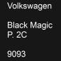 Preview: Volkswagen, Black Magic P. 2C, 9093.